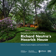 Emergence of a Modern Dwelling: Richard Neutra├óΓé¼Γäós Hassrick House