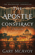 The Apostle Conspiracy (Vatican Secret Archive Thrillers)
