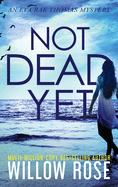 Not Dead Yet (Eva Rae Thomas Mystery)