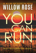 You can run (Mary Mills Mystery)