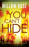 You Can't Hide, (Mary Mills Mystery)