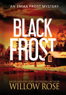 Black Frost (Emma Frost Mystery)