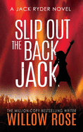 Slip Out The Back Jack (Jack Ryder Mystery)