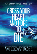 Cross Your Heart and Hope to Die (Emma Frost Mystery)