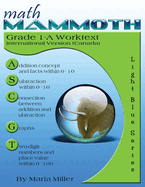 Math Mammoth Grade 1-A Worktext, International Version (Canada) (Light Blue)