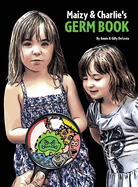 Maizy & Charlie's Germ Book