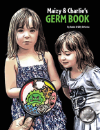 Maizy & Charlie's Germ Book