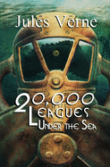 Twenty-Thousand Leagues Under the Sea (Reader's Library Classics)