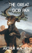 The Great God Pan and the Inmost Light (Jabberwoke Pocket Occult)