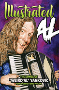 THE ILLUSTRATED AL: The Songs of 'Weird Al' Yankovic