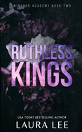 Ruthless Kings - Special Edition: A Dark High School Bully Romance (Windsor Academy)