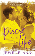 Pieces of a Life: Colten & Josie: Part One (Life Series Duet)