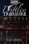 Driftless Treasure (A Jim Higgins Driftless Mystery)