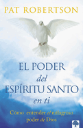 El poder del Esp├â┬¡ritu Santo / The Power of the Holy Spirit (Spanish Edition)
