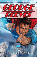 Tribute: George Reeves - The Superman