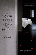 In the Room Beyond the Rose Garden