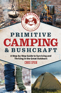 Primitive Camping and Bushcraft (Speir Outdoors)