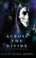 Across the Divide (Collector Series)
