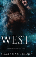 West (Darkness Series)