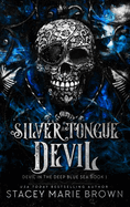 Silver Tongue Devil (Devil in the Deep Blue Sea)