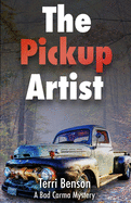 The Pickup Artist (A Bad Carma Mystery)
