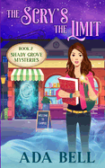 The Scry's the Limit (Shady Grove Psychic Mystery)