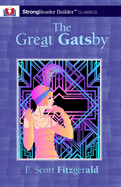 The Great Gatsby (Annotated): A StrongReader Builder(TM) Classic for Dyslexic and Struggling Readers