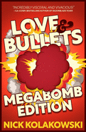Love & Bullets: Megabomb Edition (A Love & Bullets Hookup)