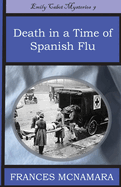 Death in a Time of Spanish Flu (Emily Cabot Mysteries)