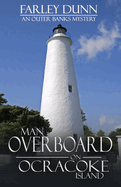 Man Overboard on Ocracoke Island: An Outer Banks Mystery