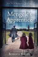 Mengele's Apprentice (The Auschwitz Twins Series)