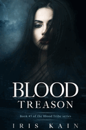 Blood Treason: Book #3 of the Blood Tribe Trilogy