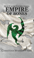 Empire of Bones (The Northern Crusade)