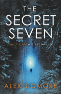 The Secret Seven (Emily Slate FBI Mystery Thriller)