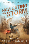 Navigating the Storm (Pirates of New Earth)