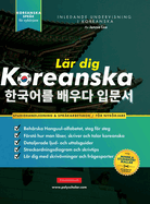 L├â┬ñr dig Koreanska - Spr├â┬Ñkarbetsboken f├â┬╢r nyb├â┬╢rjare: En enkel, steg-f├â┬╢r-steg-studiebok och ├â┬╢vningsguide f├â┬╢r att l├â┬ñra dig l├â┬ñsa, skriva och prata med Hangul-alfabetet (Swedish Edition)
