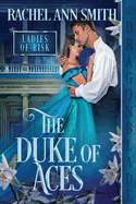 The Duke of Aces (Ladies of Risk)