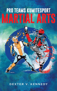 Pro Teams KumiteSport: Martial Arts