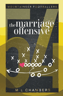 The Marriage Offensive (Mountaineer Footballers)