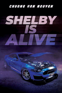 Shelby is Alive