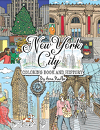 New York City Coloring Book & History: 50 illustrated coloring pages of NYC's famous sites! Learn historical facts of each famous location, as you color! (Travel and Cities)
