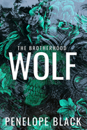 Wolf: Alternate Cover Edition (The Brotherhood Series: Alternate Covers)