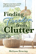 Finding Freedom from Clutter