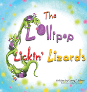 The Lollipop Lickin' Lizards