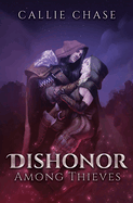Dishonor Among Thieves: An Epic Fantasy Vampire Romance