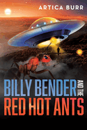 Billy Bender and the Red Hot Ants: A tale from the Outer Worlds Collection