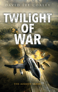 Twilight of War