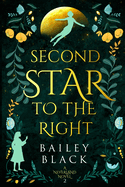Second Star to the Right (a Neverland Novel Book 2)