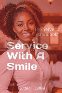 Service With A Smile 'The Server's Handbook'