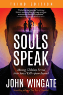 Souls Speak: Missing Children Reveal Their Serial Killer from Beyond